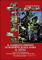 Il giardino privato di Roberto Burle Marx. Il Sítio Il giardino privato di Roberto Burle Marx. Il Sítio
