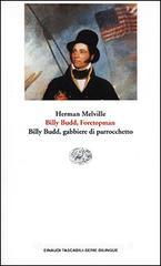 Billy Budd, Foretopman. Billy Budd, gabbiere di parrocchetto Billy Budd, Foretopman. Billy Budd, gabbiere di parrocchetto