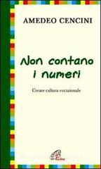 Non contano i numeri. Costruire cultura vocazionale Non contano i numeri. Costruire cultura vocazionale