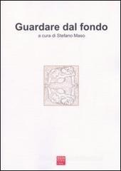 Guardare dal fondo Guardare dal fondo