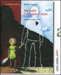 Mio padre � un uomo d'onore
