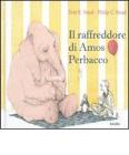 Il raffreddore di Amos Perbacco