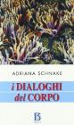 I dialoghi del corpo. Un approccio olistico alla salute e alla malattia