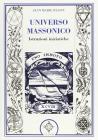 Universo massonico. Istruzioni iniziatiche. �Tuileur general ou mauel de l'initi�