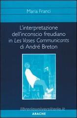 L' interpretazione dell'inconscio freudiano in Les vases communicants di Andr� Breton