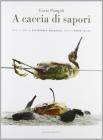 A caccia di sapori