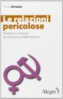 Le relazioni pericolose. Matrimoni e divorzi tra marxismo e femminismo