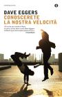Conoscerete la nostra velocit�