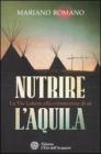 Nutrire l'aquila. La via lakota alla conoscenza di s�