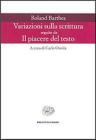 Variazioni sulla scrittura-Il piacere del testo