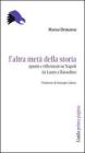 L' altra met� della storia. Spunti e riflessioni su Napoli da Lauro a Bassolino
