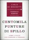 Centomila punture di spillo. Come l'Italia pu� tornare a correre
