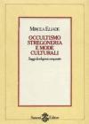Occultismo, stregoneria e mode culturali. Saggi di religioni comparate