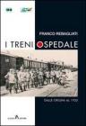 I treni ospedale. Dalle origini al 1920