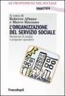 L' organizzazione del servizio sociale. Strumenti di analisi e proposte operative