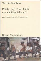 Perché negli Stati Uniti non c'è il socialismo? Perché negli Stati Uniti non c'è il socialismo?