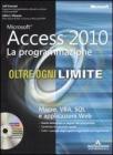 Microsoft Access 2010. La programmazione. Oltre ogni limite. Con CD-ROM
