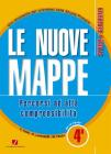 Le nuove mappe. Percorsi ad alta comprensibilit�. Storia e geografia. Per la 4� classe elementare
