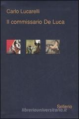 Il commissario De Luca Il commissario De Luca