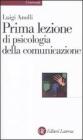 Prima lezione di psicologia della comunicazione