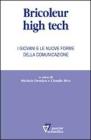 Bricoleur high tech. I giovani e le nuove forme della comunicazione