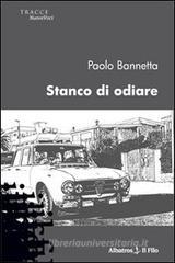 Stanco di odiare