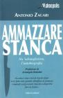 Ammazzare stanca