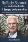 Il tempo della semina. Responsabilit� e cooperazione per afforntare la crisi
