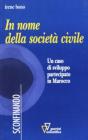 In nome della societ� civile. Un caso di sviluppo partecipato in Marocco