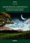 Una filosofia del fantastico. Tradizione, sapienza e creature fatate dai monti Sibillini alla terra di mezzo