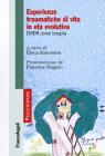 Esperienze traumatiche di vita in et� evolutiva. EMDR come terapia
