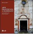Arte francescana a Masserano tra le antiche mura di San Teonesto