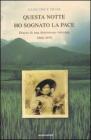 Questa notte ho sognato la pace. Diario di una dottoressa vietcong 1968-1970