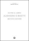 Alighiero e Boetti. Oltre il libro. Ediz. italiana e inglese
