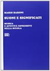Suoni e significati. Musica e attivit� espressive nella scuola
