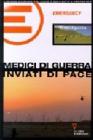 Medici di guerra, inviati di pace. Un altro Afganistan