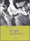 Quarantanove gol spettacolari