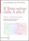 Il terzo settore dalla A alla Z. Parole e volti del non profit