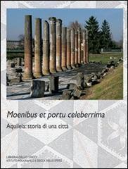 Aquileia. Storia di una citt�