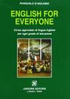 English for everyone. Corso agevolato di lingua inglese per ogni grado di istruzione