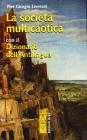 La societ� multicaotica con il dizionario dell'antilingua
