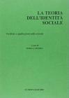 La teoria dell'identit� sociale. Verifiche e applicazioni nelle aziende