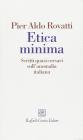 Etica minima. Scritti quasi corsari sull'anomalia italiana