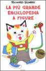 La pi� grande enciclopedia a figure. Con gadget