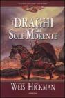 I draghi del sole morente. La guerra delle anime. DragonLance vol.1
