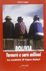 Bolivia, torner� e sar� milioni. La vendetta di Tupac Katari