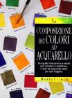 La composizione dei colori ad acquarello