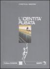 L' identit� rubata