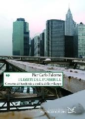 I limiti del possibile. Governo del territorio e qualit� dello sviluppo