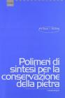 Polimeri di sintesi per la conservazione della pietra